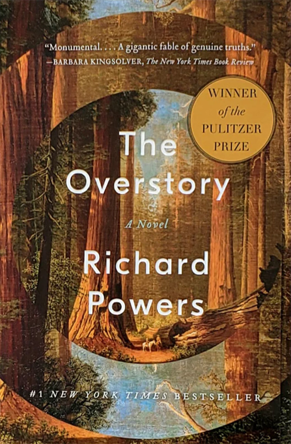 cover of The Overstory, a novel, by Richard Powers -- winner of the pulitzer prize, a #1 new your times bestseller. The background looks like a cracked oil painting of ancient redwood trees.