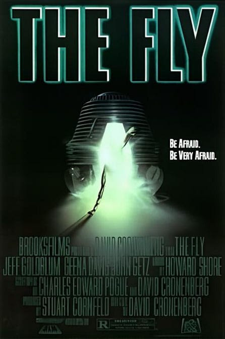 movie poster for The Fly. Be afraid. Be very afraid.